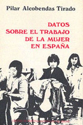 DATOS SOBRE EL TRABAJO DE LA MUJER EN ESPAÑA