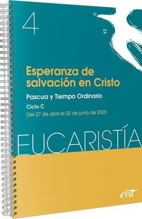 ESPERANZA DE SALVACION EN CRISTO (EUCARISTIA 4/2025)