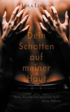 DEIN SCHATTEN AUF MEINER HAUT
