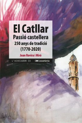 EL CATLLAR, PASSIÓ CASTELLERA