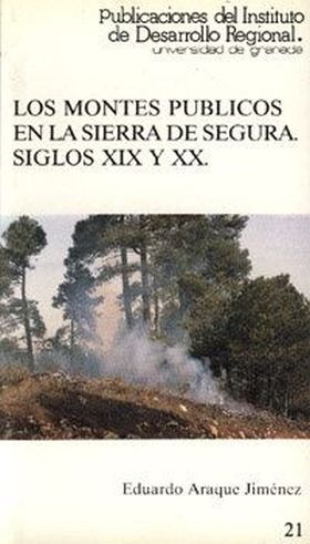 LOS MONTES PUBLICOS EN LA SIERRA DE SEGURA, SIGLOS