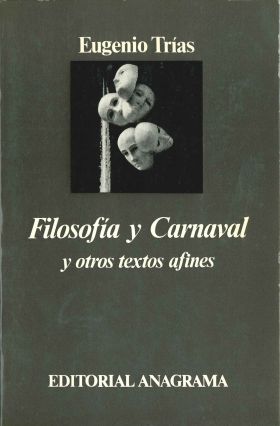 FILOSOFIA Y CARNAVAL Y OTROS TEXTOS AFINES