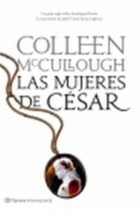 Las mujeres de César (Ed. revisada)