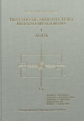 TRATADO DE ARQUITECTURA HISPANOMUSULMANA, I