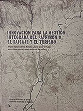 INNOVACIÓN PARA LA GESTIÓN INTEGRADA DEL PATRIMONIO, EL PAISAJE Y EL TURISMO