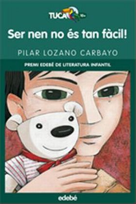 SER NEN NO ÉS TAN FÀCIL!