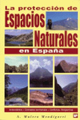 La protección de espacios naturales en España.