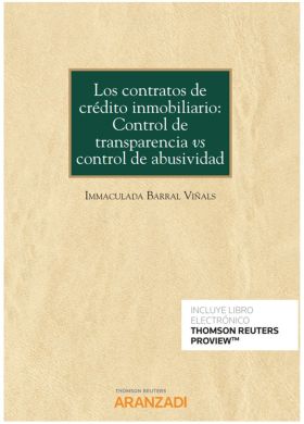 Los contratos de crédito inmobiliario: Control de transparencia vs control de ab