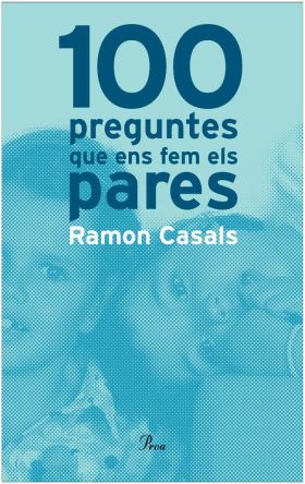100 PREGUNTES QUE ENS FEM ELS PARES
