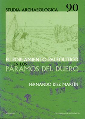 POBLAMIENTO PALEOLITICO EN LOS PARAMOS DEL DUERO, EL