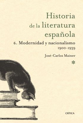 HISTORIA LITERATURA  ESPAÑOLA TOMO 6 1900 1939