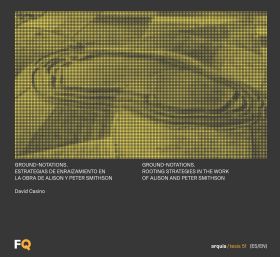 Ground-notations. Estrategias de enraizamiento en la obra de Alison y Peter Smit
