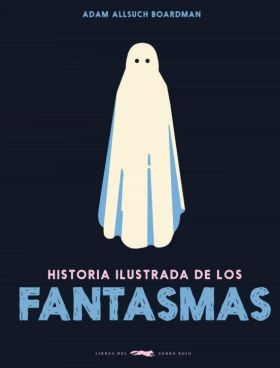 Historia ilustrada de los fantasmas