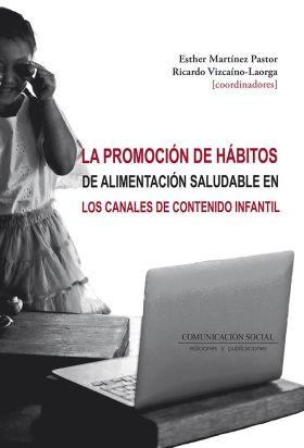 La promoción de hábitos de alimentación saludable en los canales de contenido in