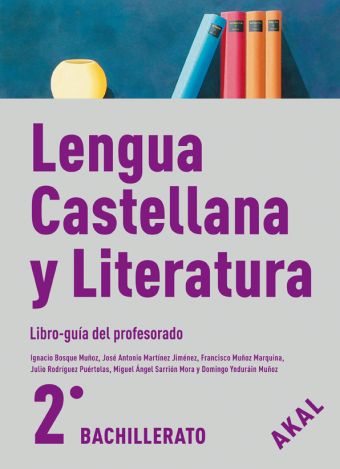 LENGUA CASTELLANA Y LITERATURA 2º BACH.