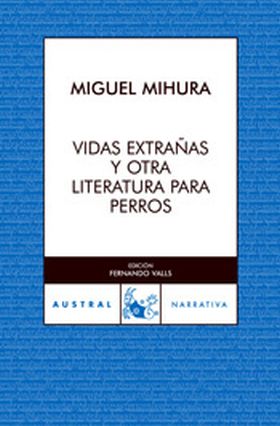 Vidas extrañas y otra literatura para perros