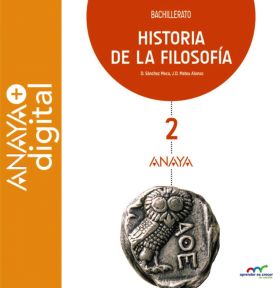 HISTORIA DE LA FILOSOFÍA 2. BACHILLERATO. ANAYA + DIGITAL.
