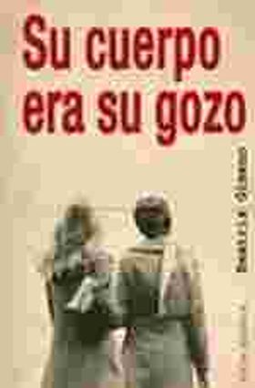 SU CUERPO ERA SU GOZO