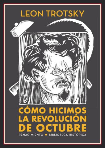 COMO HICIMOS LA REVOLUCION DE OCTUBRE