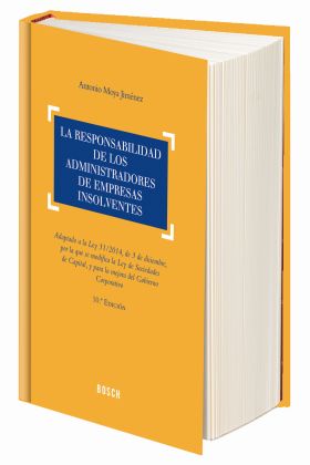 La responsabilidad de los administradores de empresas insolventes (10.ª edición)