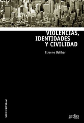 Violencias, identidades y civilidad