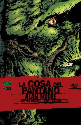 LA COSA DEL PANTANO DE ALAN MOORE 1/6