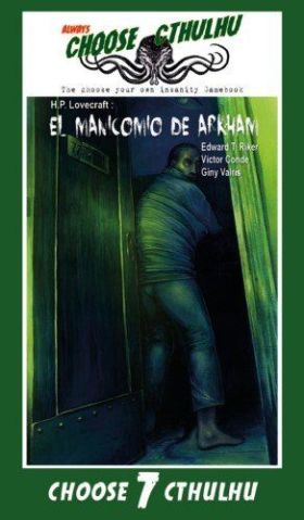 CHOOSE CTHULHU: EL MANICOMIO DE ARKHAM