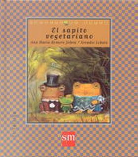 SAPITO VEGETARIANO (CUENTOS DE AHORA)