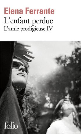 L AMIE PRODIGIEUSE TOME 4 - L ENFANT PERDUE