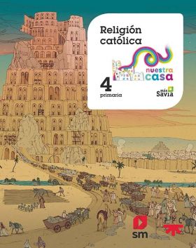 SD PROFESOR. RELIGIÓN CATÓLICA. 4 PRIMARIA NUESTRA CASA