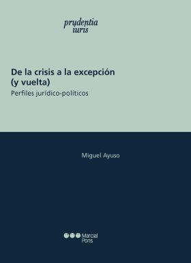 DE LA CRISIS A LA EXCEPCION (Y VUELTA).