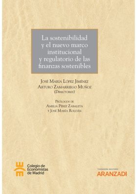 La sostenibilidad y el nuevo marco institucional y regulatorio de las finanzas s
