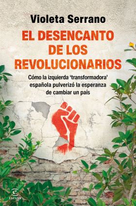 DESENCANTO DE LOS REVOLUCIONARIOS, EL