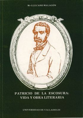 PATRICIO DE LA ESCOSURA: VIDA Y OBRA LITERARIA.