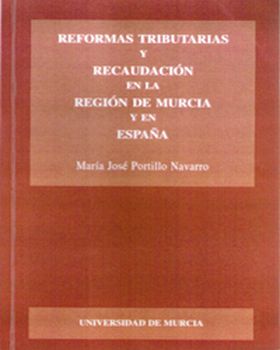 Reformas Tributarias y Recaudación en la Region de Murcia y en España