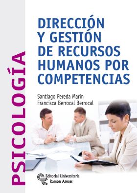 Dirección y gestión de recursos humanos por competencias