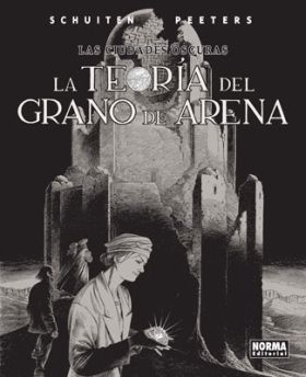 LAS CIUDADES OSCURAS 9.LA TEORÍA DEL GRANO DE ARENA