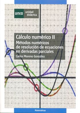 CÁLCULO NUMÉRICO II. MÉTODOS NUMÉRICOS DE RESOLUCIÓN DE ECUACIONES EN DERIVADAS 