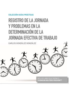Registro de la jornada y problemas en la determinación de la jornada efectiva de