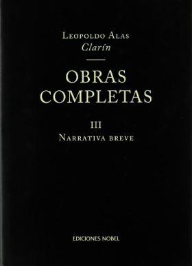 OBRAS COMPLETAS CLARIN. Tomo III Narrativa breve