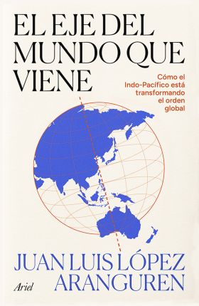 EJE DEL MUNDO QUE VIENE, EL