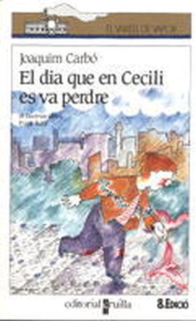 EL DIA QUE EN CECILI ES VA PERDRE