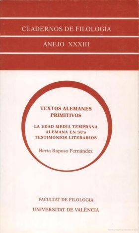 TEXTOS ALEMANES PRIMITIVOS. LA EDAD MEDIA ALEMANA TEMPRANA EN SUS TESTIMONIOS LI
