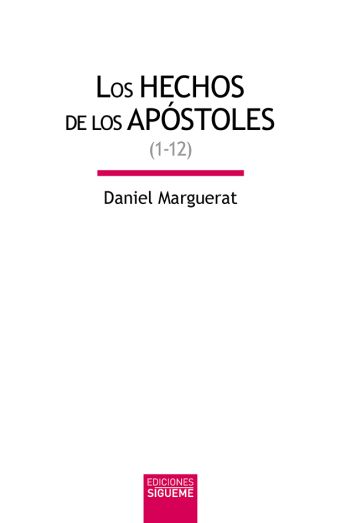 LOS HECHOS DE LOS APOSTOLES (1-12)
