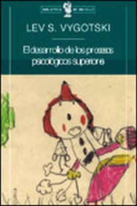 El desarrollo de los procesos psicológicos superiores