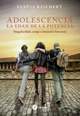 ADOLESCENCIA LA EDAD DE LA POTENCIA