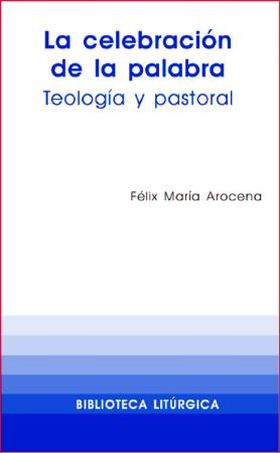 CELEBRACION DE LA PALABRA, LA
