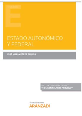 Estado autonómico y federal (Papel + e-book)