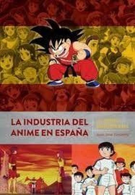 LA INDUSTRIA DEL ANIME EN ESPAÑA DE HEIDI A DRAGON