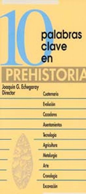 10 PALABRAS CLAVE EN PREHISTORIA